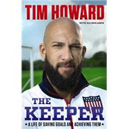 The Keeper by Howard, Tim; Benjamin, Ali (CON), 9780062387394