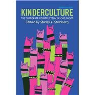 Kinderculture by Steinberg, Shirley R., 9780367097394