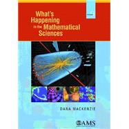 What's Happening in the Mathematical Sciences by Mackenzie, Dana, 9780821887394