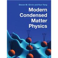 Modern Condensed Matter Physics by Girvin, Steven M.; Yang, Kun, 9781107137394