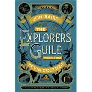 The Explorers Guild Volume One: A Passage to Shambhala by Costner, Kevin; Baird, Jon; Ross, Rick, 9781476727394