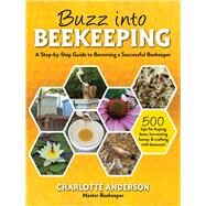 Buzz into Beekeeping by Anderson, Charlotte, 9781510757394