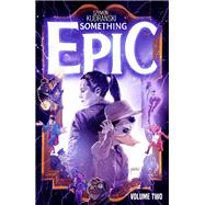 Something Epic, Vol. 2 by Szymon Kudranski, 9781534377394