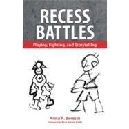 Recess Battles by Beresin, Anna R., 9781604737394