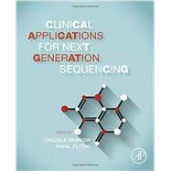 Clinical Applications for Next-generation Sequencing by Demkow; Ploski, 9780128017395