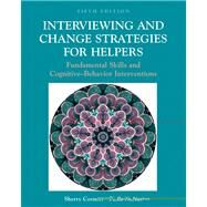 Interviewing and Change Strategies for Helpers Fundamental Skills and Cognitive Behavioral Interventions (with InfoTrac) by Cormier, Sherry; Nurius, Paula S., 9780534537395