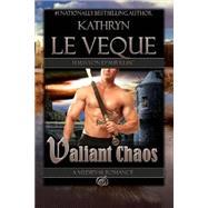 Valiant Chaos by Le Veque, Kathryn, 9781500227395
