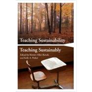 Teaching Sustainability / Teaching Sustainably by Bartels, Kirsten Allen; Parker, Kelly A., 9781579227395