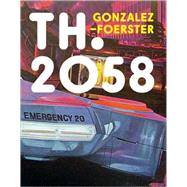 Th 2058: Dominique Gonzalez- Foerster by Morgan, Jessica, 9781854377395