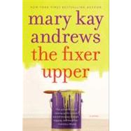 The Fixer Upper by Andrews, Mary Kay, 9780060837396