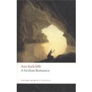A Sicilian Romance by Radcliffe, Ann; Milbank, Alison, 9780199537396