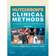 Hutchison's Clinical Methods by Glynn, Michael, M.D.; Drake, William M., 9780702067396