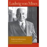 Interventionism by Von Mises, Ludwig, 9780865977396