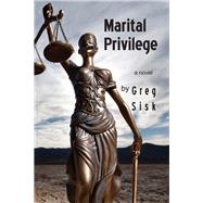 Marital Privilege by Sisk, Greg, 9780878397396
