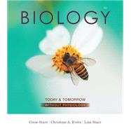 Biology Today and Tomorrow without Physiology by Starr, Cecie; Evers, Christine; Starr, Lisa, 9781305117396