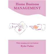 Home Business Management by Parker, Ryder, 9781505957396