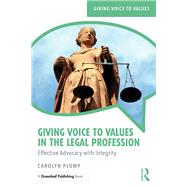 Giving Voice to Values in the Legal Profession by Plump, Carolyn, 9781783537396
