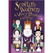 Scottish Women by MacDonald, Fiona; Salariya, David (CRT), 9781912537396