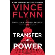 Transfer of Power by Flynn, Vince, 9781982147396