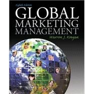 Global Marketing Management by Keegan, Warren J., 9780136157397