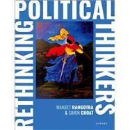 Rethinking Political Thinkers by Ramgotra, Manjeet; Choat, Simon, 9780198847397
