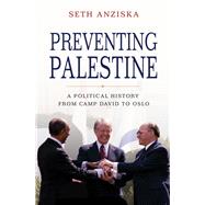 Preventing Palestine by Anziska, Seth, 9780691177397