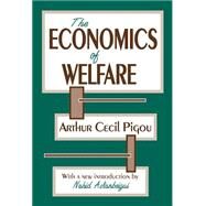 The Economics of Welfare by Pigou,Arthur, 9780765807397
