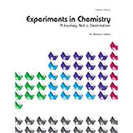 Experiments in Chemistry A Journey, Not a Destination by Calkins, Nathan, 9781323477397
