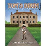 Tom's Drum by Clare Graydon-James, 9781398417397