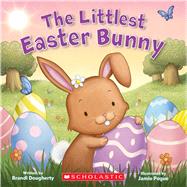 The Littlest Easter Bunny by Dougherty, Brandi; Pogue, Jamie, 9781443197397