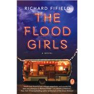 The Flood Girls A Book Club Recommendation! by Fifield, Richard, 9781476797397
