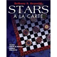 Stars a LA Carte With Magic Stack-N-Wack Bonus Projects: With Magic Stack-N-Whack Bonus Projects by Reynolds, Bethany S., 9781574327397