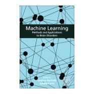 Machine Learning by Mechelli, Andrea; Vieira, Sandra, 9780128157398