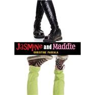 Jasmine and Maddie by Pakkala, Christine, 9781620917398