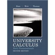 University Calculus Early Transcendentals by Hass, Joel R.; Weir, Maurice D.; Thomas, George B., Jr., 9780321717399