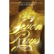 The Seven Rays by Bendinger, Jessica, 9781416997399
