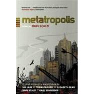 Metatropolis by Scalzi, John, 9781429937399