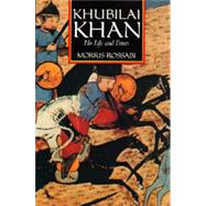 Khubilai Khan by Rossabi, Morris, 9780520067400