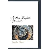 A New English Grammar by Turner, Brandon, 9780559917400