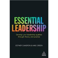 Essential Leadership by Cameron, Esther; Green, Mike, 9780749477400