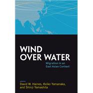 Wind Over Water by Haines, David W.; Yamanaka, Keiko; Yamashita, Shinji, 9780857457400