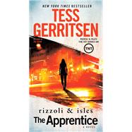 The Apprentice: A Rizzoli & Isles Novel by Gerritsen, Tess, 9781101887400