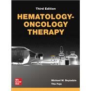 Hematology-Oncology Therapy, Third Edition by Boyiadzis, Michael; Fojo, Tito, 9781260117400