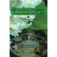 Going Towards the Nature Is Going Towards the Health by Mcbride, Shaman Melodie; Yardi, Anagha, 9781503517400