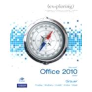 Exploring Microsoft Office 2010 Brief by Grauer, Robert T.; Poatsy, Mary Anne; Hulett, Michelle; Krebs, Cynthia; Mast, Keith; Mulbery, Keith; Hogan, Lynn, 9780131367401