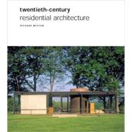 Twentieth Century Residential Architecture by Weston, Richard, 9780789207401