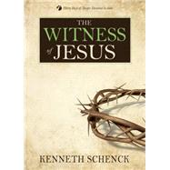 The Witness of Jesus by Schenck, Kenneth, 9780898277401