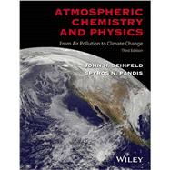 Atmospheric Chemistry and Physics From Air Pollution to Climate Change by Seinfeld, John H.; Pandis, Spyros N., 9781118947401