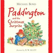 Paddington and the Christmas Surprise by Bond, Michael, 9780061687402