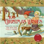100 Christmas Wishes by Cash, Rosanne, 9781250297402